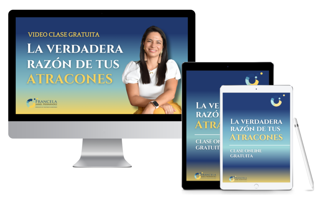 La verdadera razón de tus atracones - Video Clase Gratuita. Francela Jaikel Hernández - Psicóloga Especialista en Trastornos de la Conducta Alimentaria